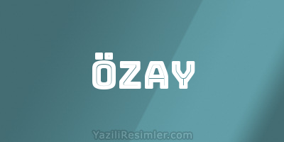 ÖZAY