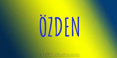 ÖZDEN