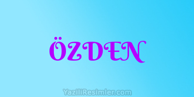 ÖZDEN