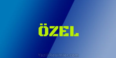 ÖZEL