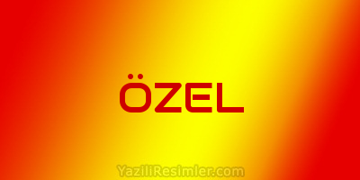 ÖZEL