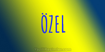 ÖZEL