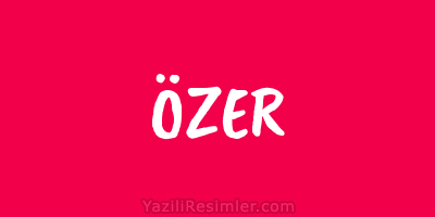 ÖZER