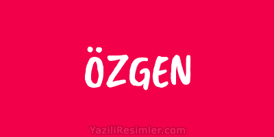 ÖZGEN