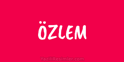 ÖZLEM