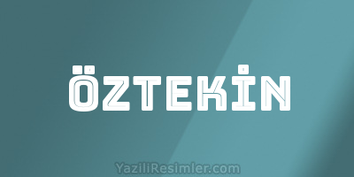 ÖZTEKİN