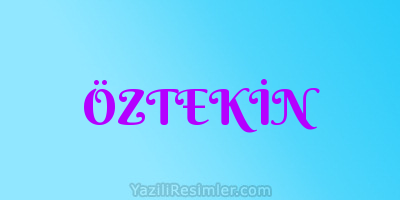 ÖZTEKİN