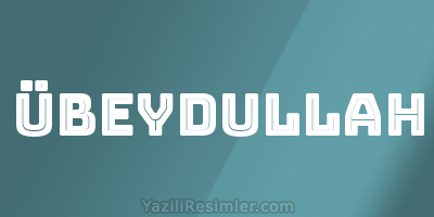 ÜBEYDULLAH