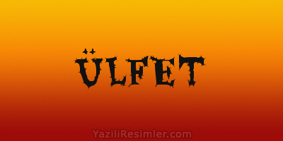 ÜLFET