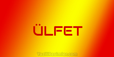 ÜLFET