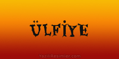 ÜLFİYE