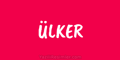 ÜLKER