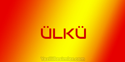 ÜLKÜ