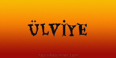 ÜLVİYE