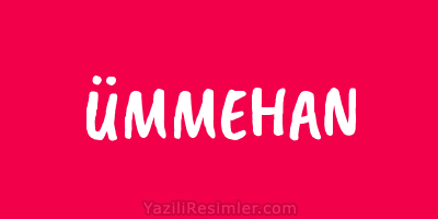 ÜMMEHAN