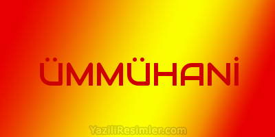 ÜMMÜHANİ