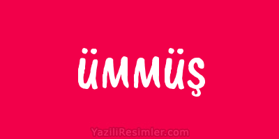 ÜMMÜŞ