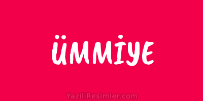 ÜMMİYE