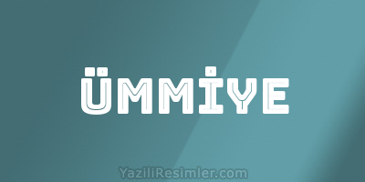 ÜMMİYE