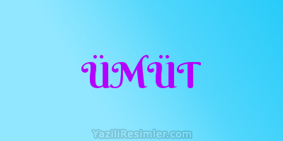 ÜMÜT