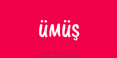 ÜMÜŞ