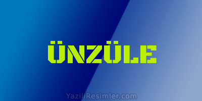 ÜNZÜLE