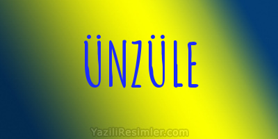 ÜNZÜLE