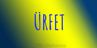 ÜRFET