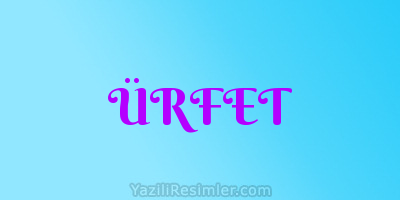 ÜRFET