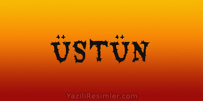 ÜSTÜN