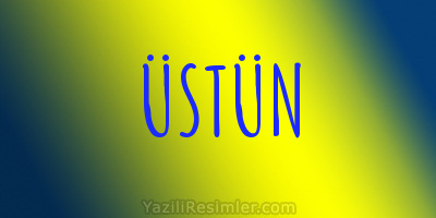 ÜSTÜN