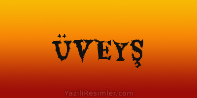 ÜVEYŞ