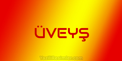 ÜVEYŞ