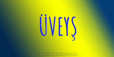 ÜVEYŞ