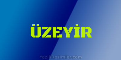 ÜZEYİR