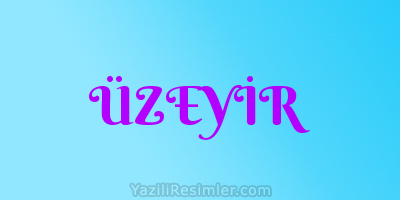 ÜZEYİR