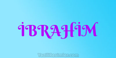 İBRAHİM