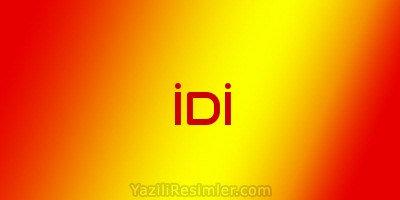 İDİ