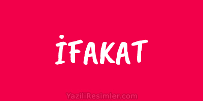 İFAKAT