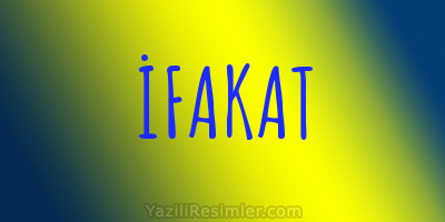 İFAKAT