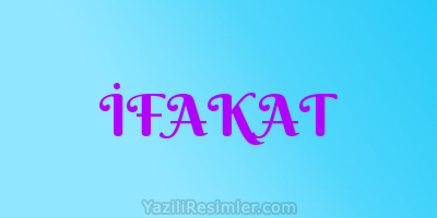 İFAKAT