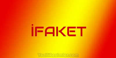 İFAKET