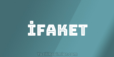 İFAKET