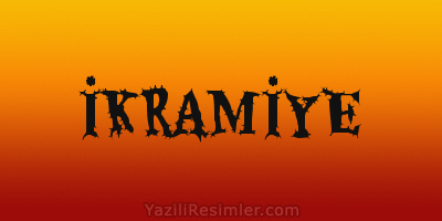 İKRAMİYE