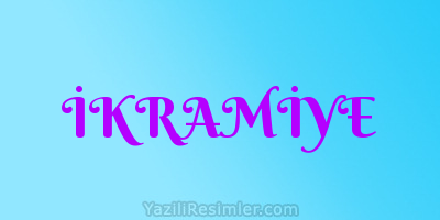 İKRAMİYE