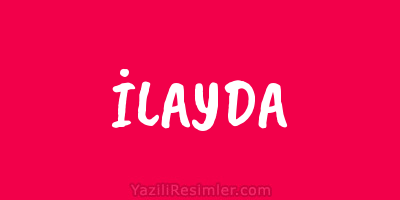 İLAYDA