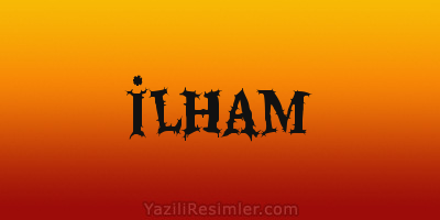 İLHAM