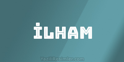 İLHAM