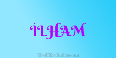 İLHAM