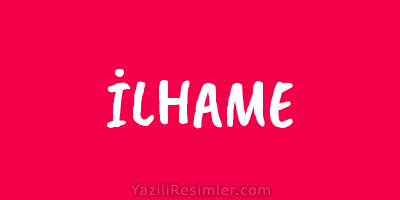 İLHAME